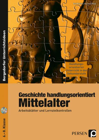 Geschichte handlungsorientiert: Mittelalter