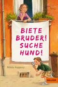 Biete Bruder! Suche Hund!