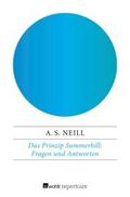Das Prinzip Summerhill: Fragen und Antworten