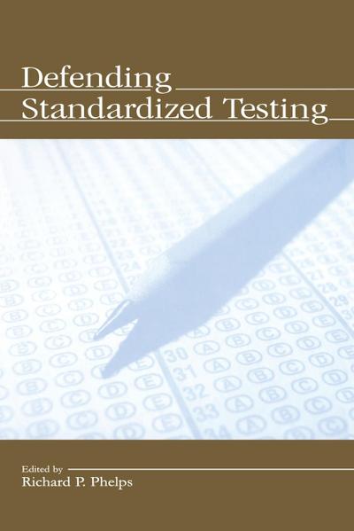 Defending Standardized Testing