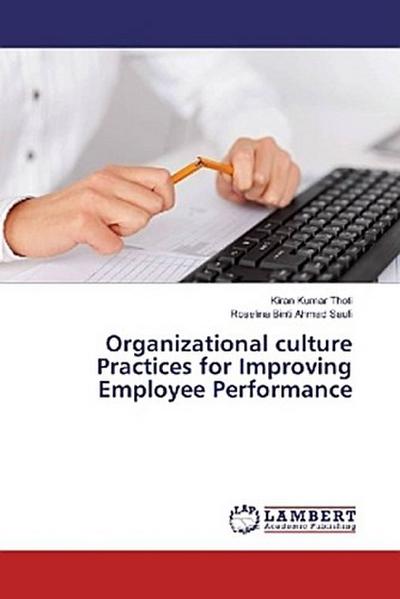 Organizational culture Practices for Improving Employee Performance