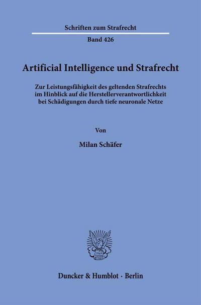 Artificial Intelligence und Strafrecht.