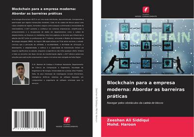 Blockchain para a empresa moderna: Abordar as barreiras práticas