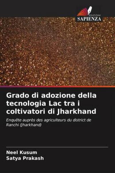 Grado di adozione della tecnologia Lac tra i coltivatori di Jharkhand