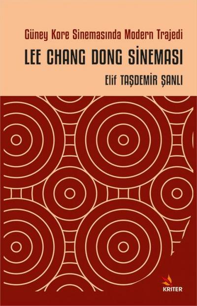 Güney Kore Sinemasinda Modern Trajedi Lee Chang Dong Sinemasi
