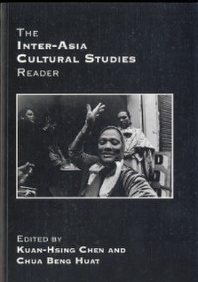 Inter-Asia Cultural Studies Reader