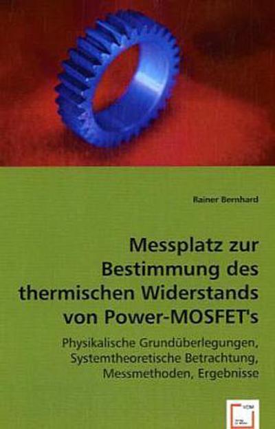 Messplatz zur Bestimmung des thermischen Widerstands von Power-MOSFET’s