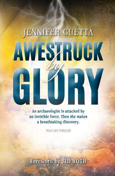 Awestruck by Glory: True-life Thriller