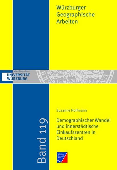 Demographischer Wandel und innerstädtische Einkaufszentren in Deutschland