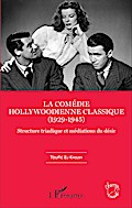 La comédie hollywoodienne classique
