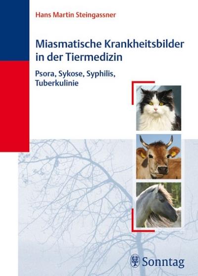 Miasmatische Krankheitsbilder in der Tiermedizin