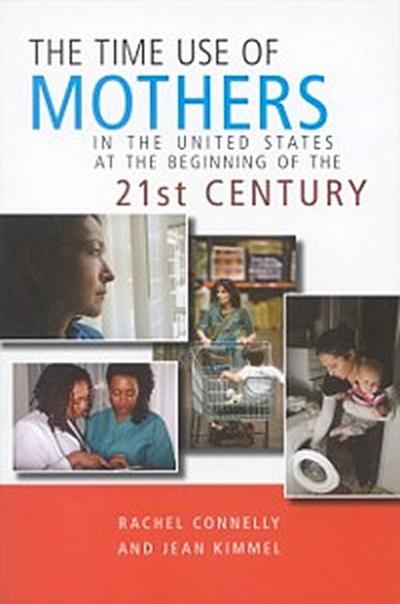 Time Use of Mothers in the United States at the Beginning of the 21st Century