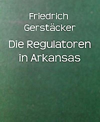Die Regulatoren in Arkansas
