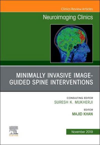 Spine Intervention, an Issue of Neuroimaging Clinics of North America