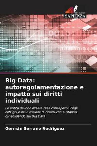 Big Data: autoregolamentazione e impatto sui diritti individuali