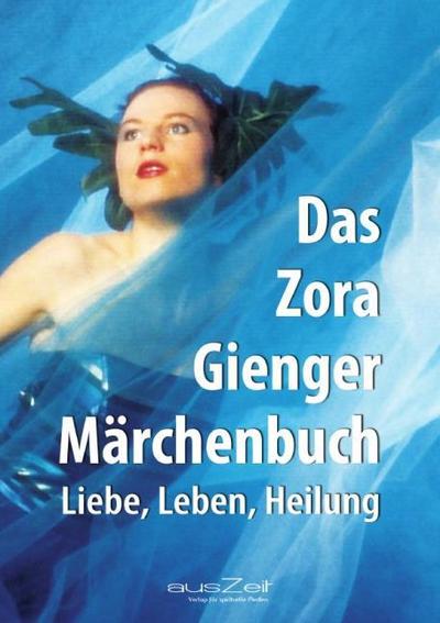 Das Zora Gienger Märchenbuch