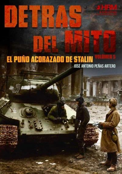 Detrás del Mito 05: El puño acorazado de Stalin