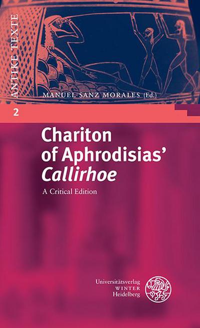 Chariton of Aphrodisias’ ’Callirhoe’