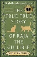 The True True Story of Raja the Gullible (and His Mother)