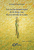 LES CYCLES ROMANESQUES DE JO JONG-NAE, OEUVRE-MONDE DE COREE