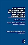 Cognitive Behavioural Interviewing for Adult Disorders