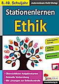 Kohls Stationenlernen Ethik 8.-10. Schuljahr