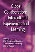 Global Collaboration: Intercultural Experiences and Learning