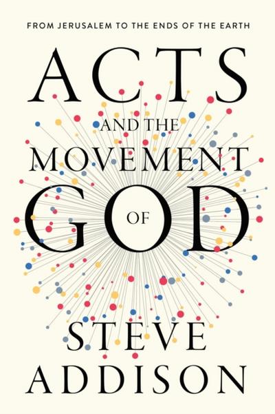 Acts and the Movement of God