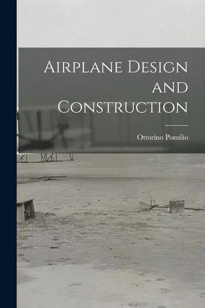 Airplane Design and Construction