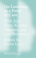 On Listening as a Form of Care