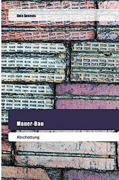 Mauer-Bau