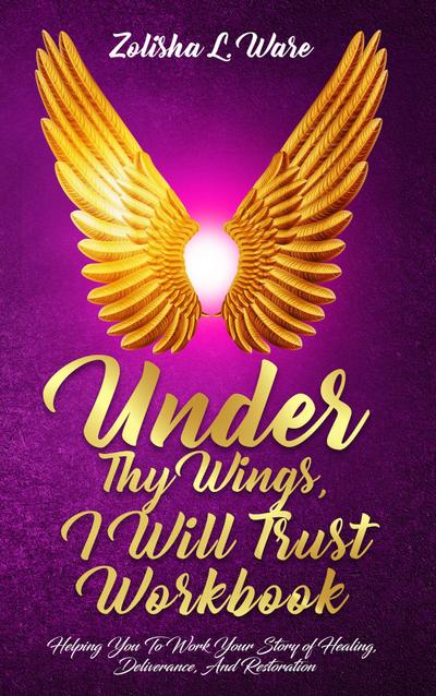 Under Thy Wings, I Will Trust Workbook