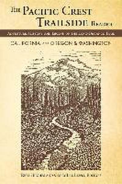 The Pacific Crest Trailside Reader, Oregon and Washington