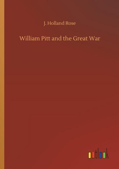 William Pitt and the Great War