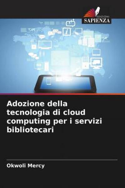 Adozione della tecnologia di cloud computing per i servizi bibliotecari