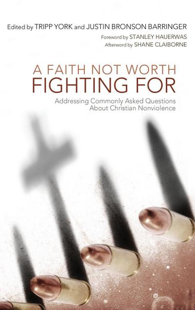 A Faith Not Worth Fighting For