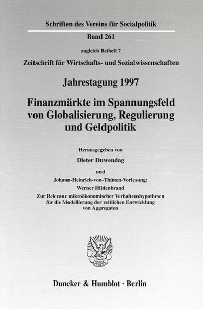 Finanzmärkte im Spannungsfeld von Globalisierung, Regulierung und Geldpolitik. Johann-Heinrich-von-Thünen-Vorlesung: