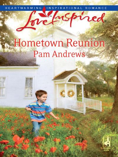 Andrews, P: Hometown Reunion (Mills & Boon Love Inspired)