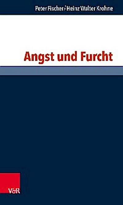 Angst und Furcht