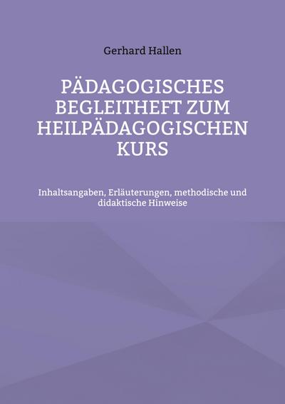 Pädagogisches Begleitheft zum Heilpädagogischen Kurs