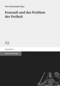 Foucault und das Problem der Freiheit
