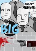 Mr. Big - kriminell