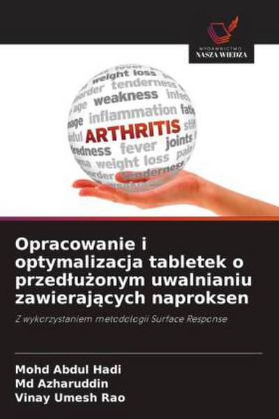 Opracowanie i optymalizacja tabletek o przed¿u¿onym uwalnianiu zawieraj¿cych naproksen