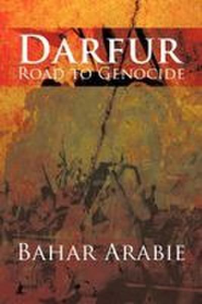 Darfur-Road to Genocide