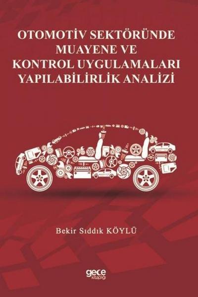 Otomotiv Sektöründe Muayene ve Kontrol Uygulamalari Yapilabilirlik Analizi