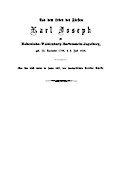 Aus dem Leben des Fürsten Karl Joseph zu Hohenlohe-Waldenburg-Bartenstein-Jagstberg, von ihm selbst diktiert