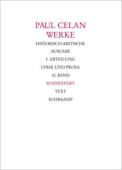 Werke Werke. Historisch-kritische Ausgabe. I. Abteilung: Lyrik und Prosa, 2 Teile