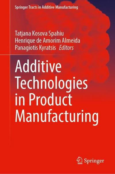 Additive Technologies in Product Manufacturing