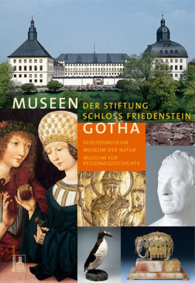 Museen der Stiftung Schloss Friedenstein Gotha