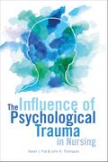 The Influence of Psychological Trauma in Nursing